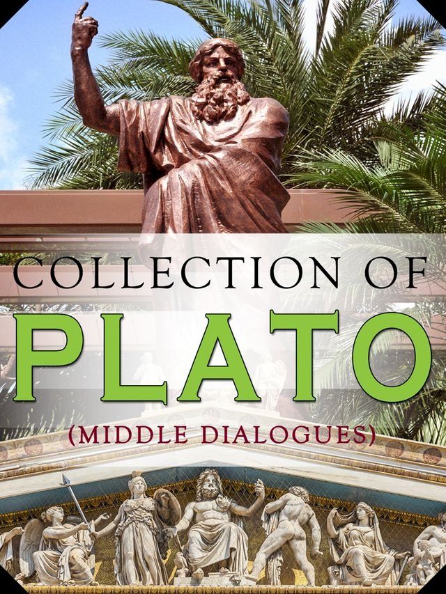  Collection Of Plato (Middle Dialogue)(Kobo/電子書)