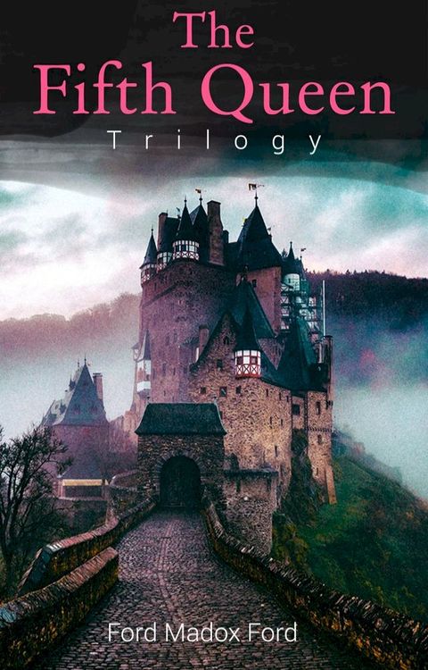 The Fifth Queen Trilogy(Kobo/電子書)