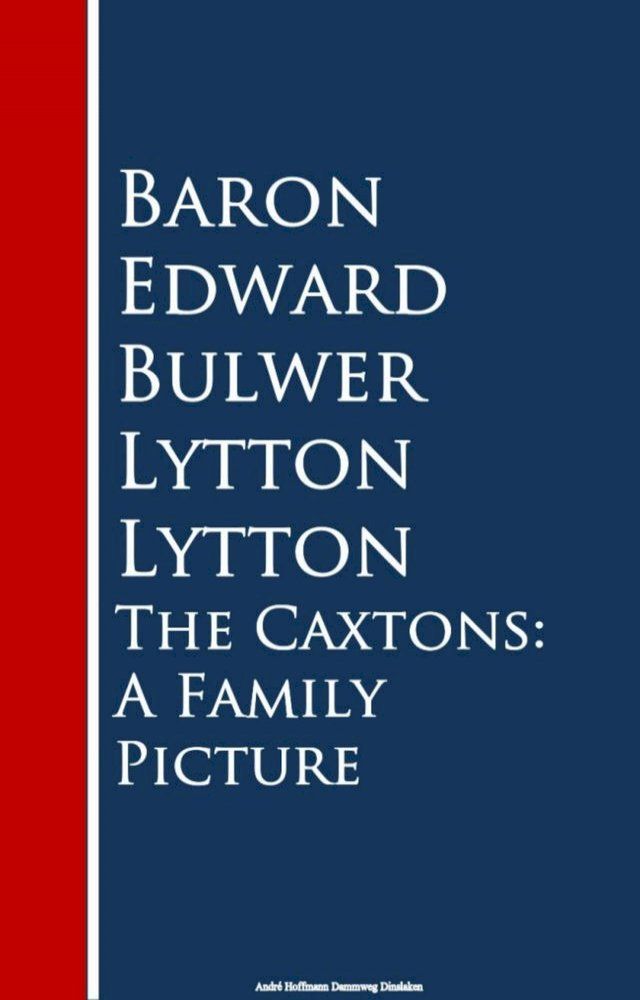  The Caxtons: A Family Picture(Kobo/電子書)