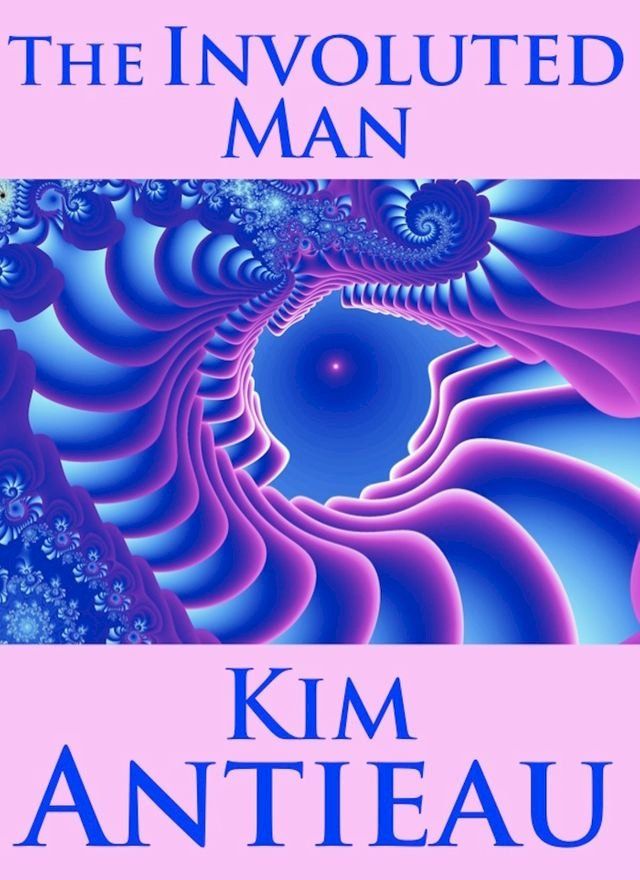  The Involuted Man(Kobo/電子書)