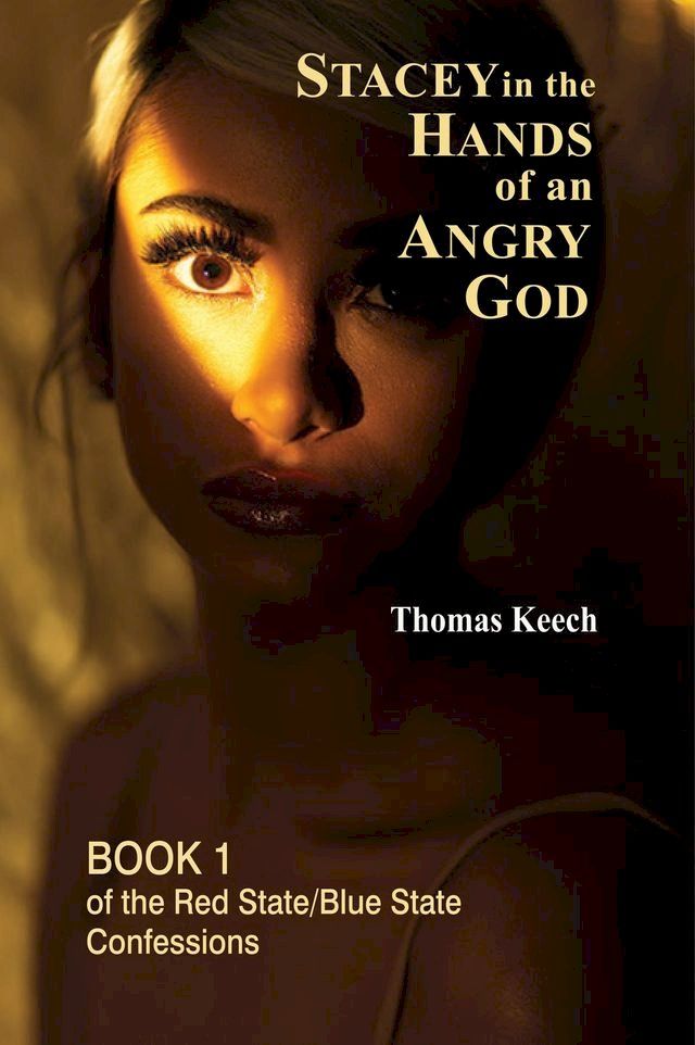  Stacey in the Hands of an Angry God(Kobo/電子書)