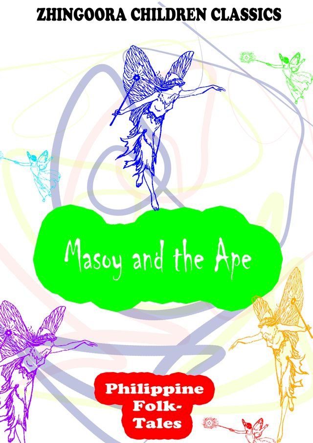  Masoy And The Ape(Kobo/電子書)