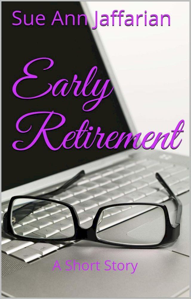  Early Retirement, A Short Story(Kobo/電子書)