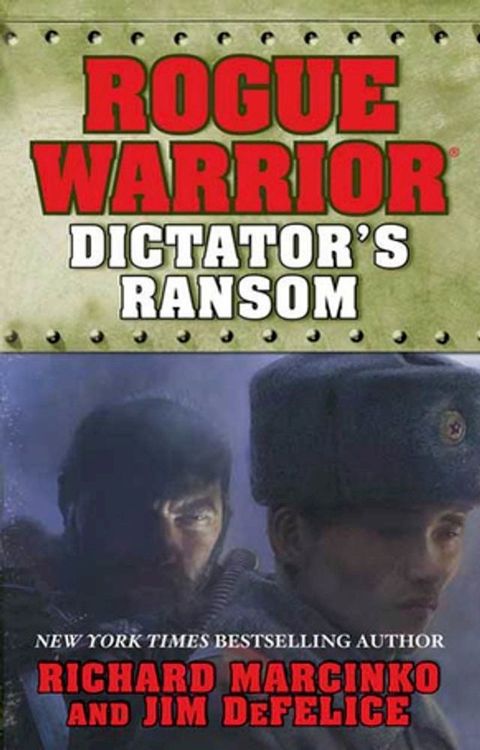 Rogue Warrior: Dictator's Ransom(Kobo/電子書)