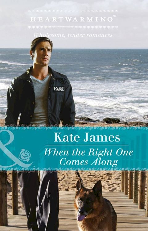 When The Right One Comes Along (San Diego K-9 Unit, Book 1) (Mills & Boon Heartwarming)(Kobo/電子書)