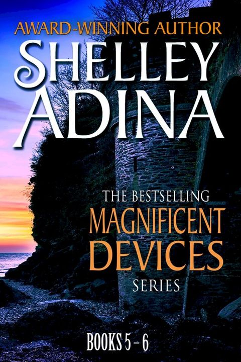 Magnificent Devices: Books 5-6(Kobo/電子書)