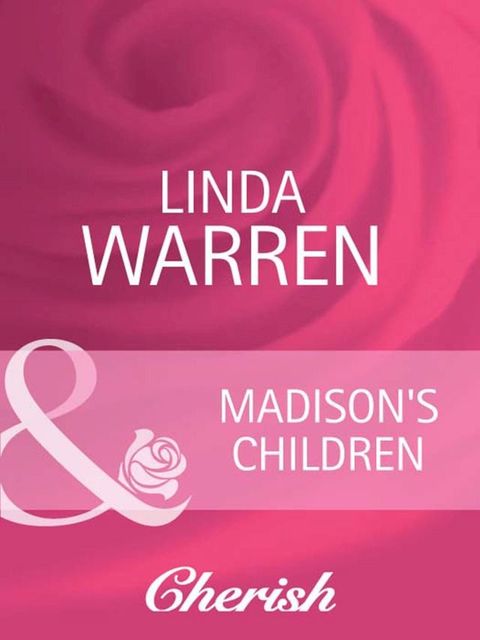 Madison's Children (The Belles of Texas, Book 2) (Mills & Boon Cherish)(Kobo/電子書)