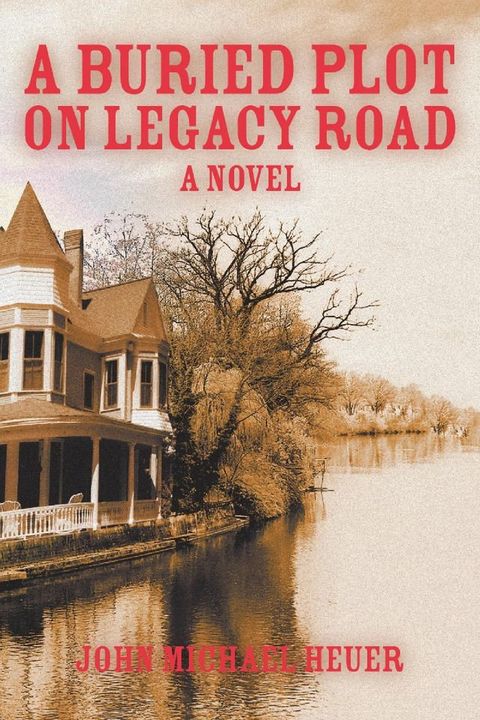 A Buried Plot on Legacy Road(Kobo/電子書)