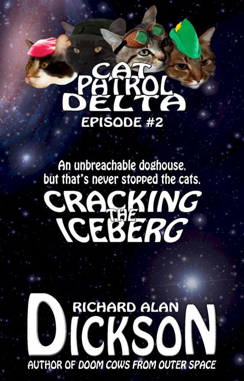 Cat Patrol Delta, Episode #2: Cracking the Iceberg(Kobo/電子書)