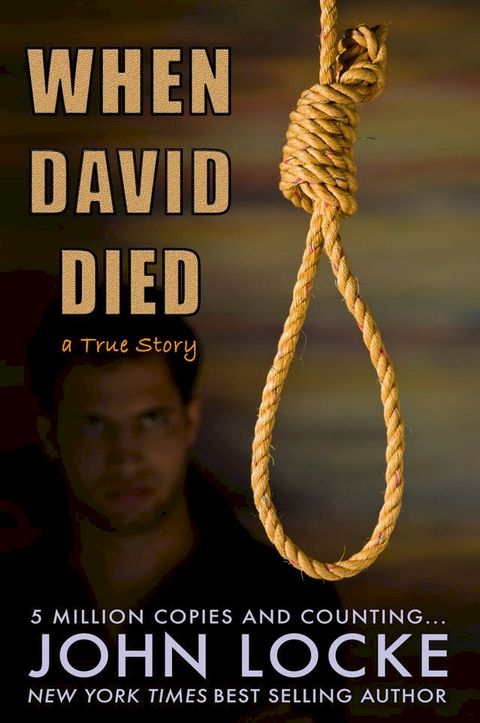 When David Died (A True Story)(Kobo/電子書)