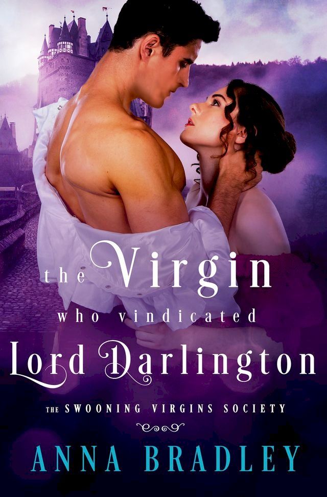  The Virgin Who Vindicated Lord Darlington(Kobo/電子書)