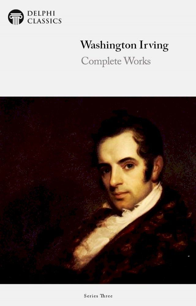  Complete Works of Washington Irving (Delphi Classics)(Kobo/電子書)