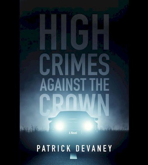 High Crimes Against The Crown(Kobo/電子書)