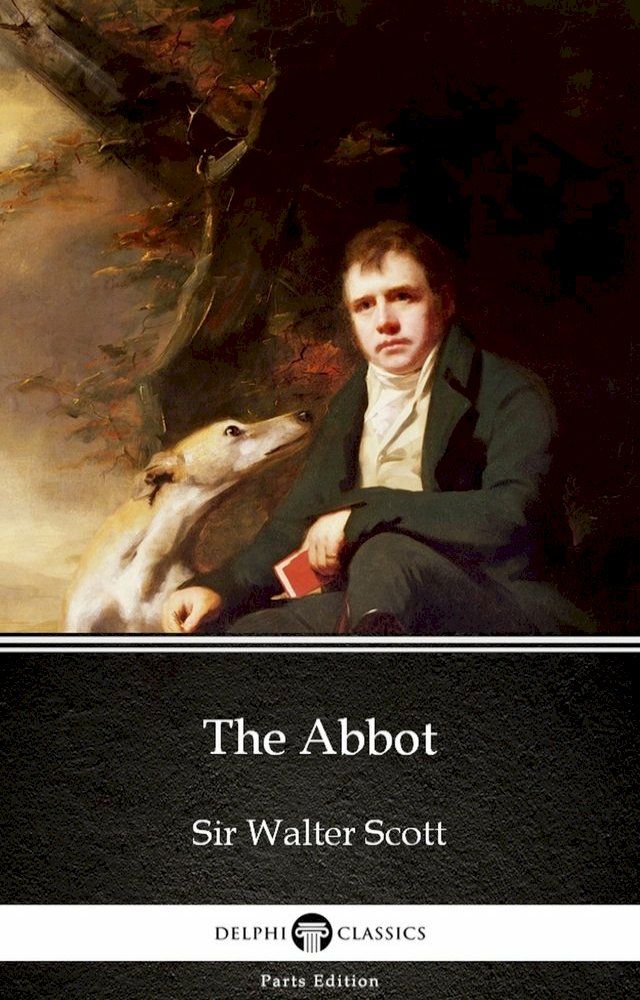  The Abbot by Sir Walter Scott (Illustrated)(Kobo/電子書)