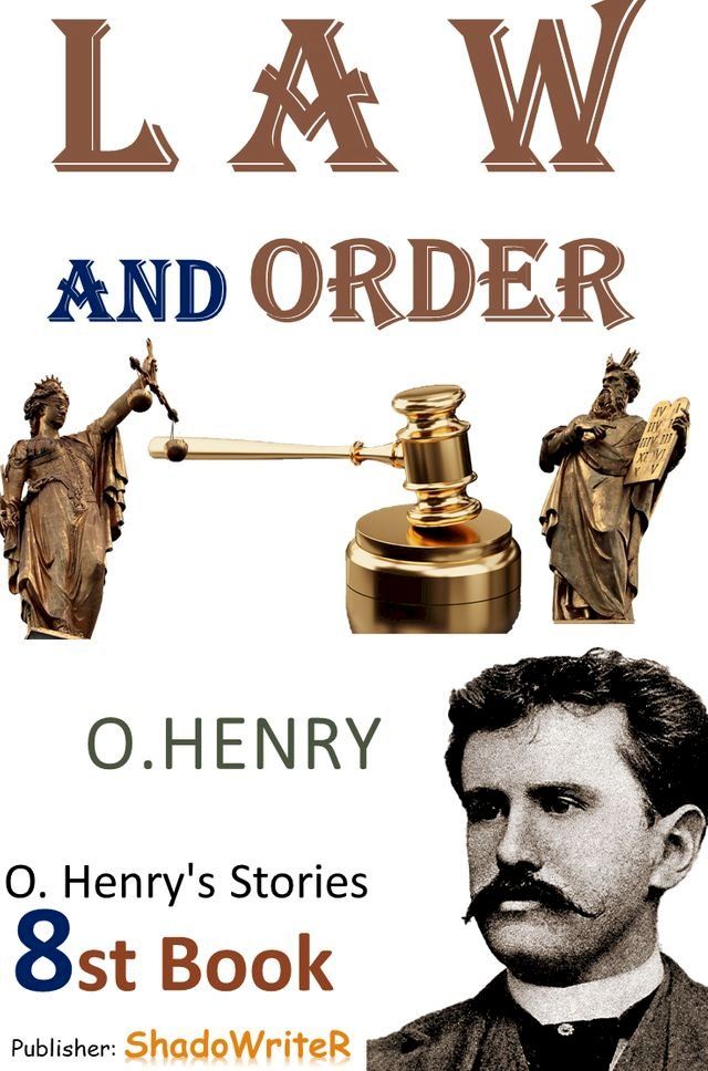  Law and Order - ( O. HENRY'S STORIES 8ST BOOK )(Kobo/電子書)