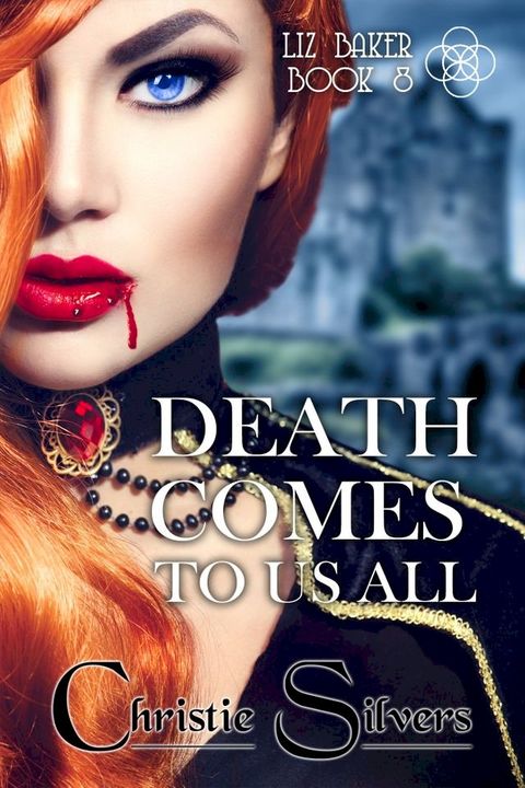 Death Comes to Us All (Liz Baker, Book 8)(Kobo/電子書)