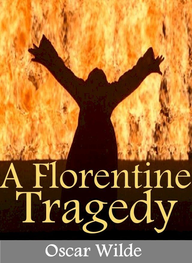  A Florentine Tragedy(Kobo/電子書)