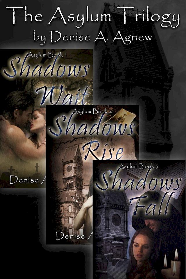  Asylum Trilogy (Shadows Wait, Shadows Rise, Shadows Fall) Box Set(Kobo/電子書)