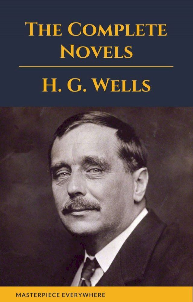  H. G. Wells : The Complete Novels(Kobo/電子書)