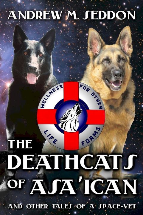 The DeathCats of Asa'ican and Other Tales of a Space-Vet(Kobo/電子書)