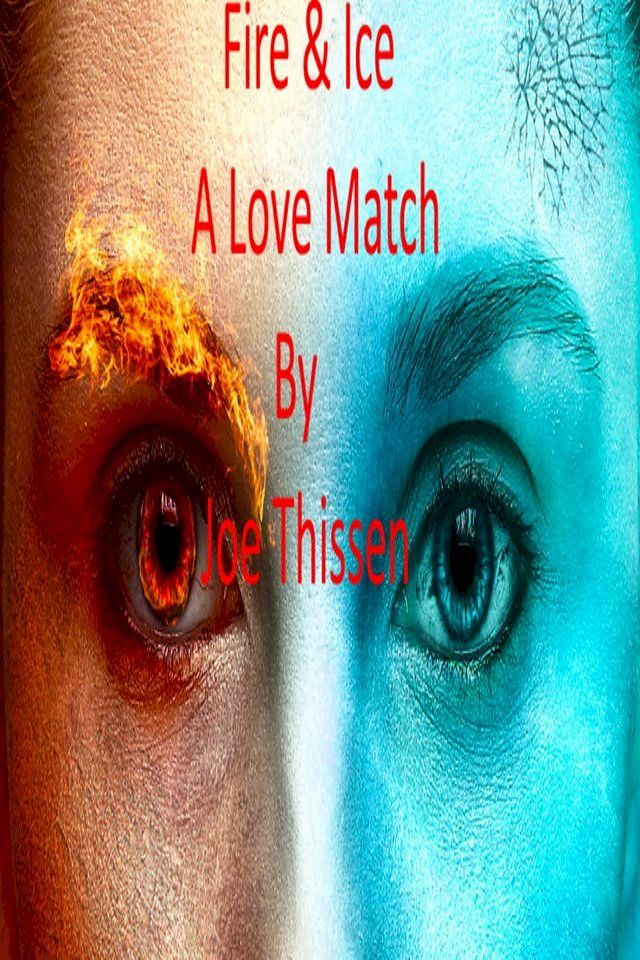  Fire and Ice A Love Match(Kobo/電子書)