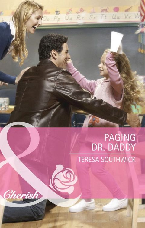 Paging Dr. Daddy (The Wilder Family, Book 3) (Mills & Boon Cherish)(Kobo/電子書)