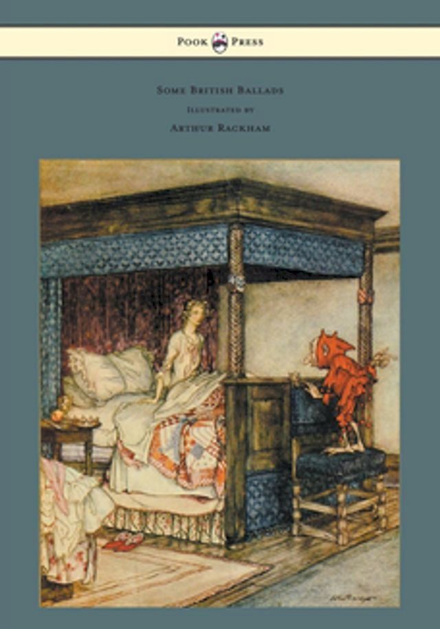  Some British Ballads - Illustrated by Arthur Rackham(Kobo/電子書)