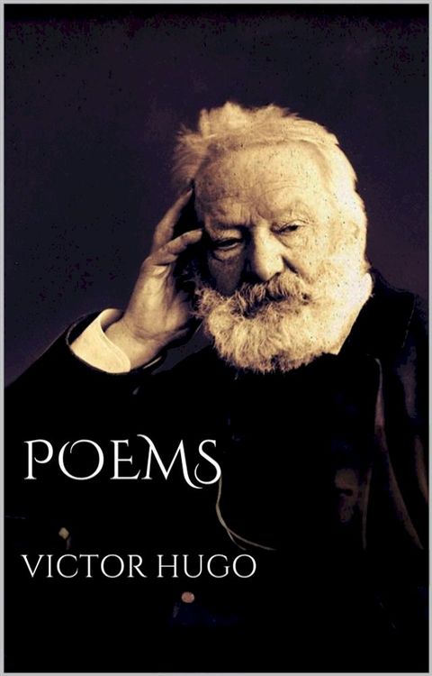 Poems by Victor Hugo(Kobo/電子書)