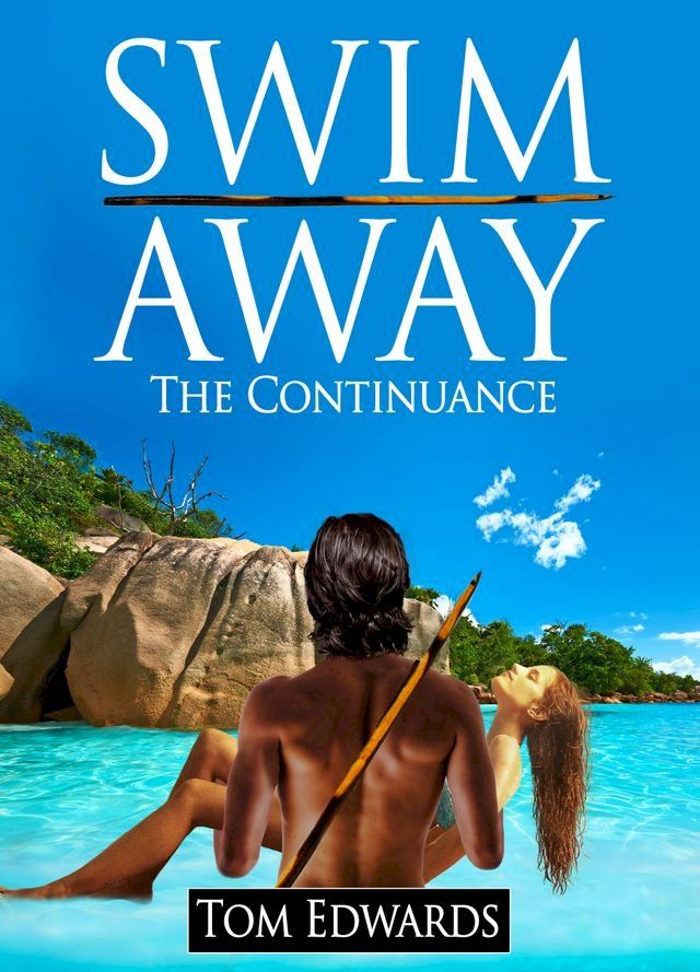  Swim Away The Continuance(Kobo/電子書)