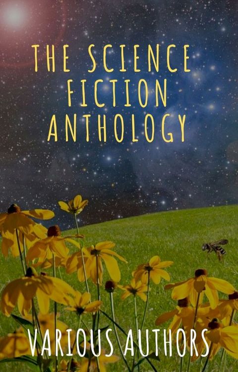 The Science Fiction Anthology(Kobo/電子書)