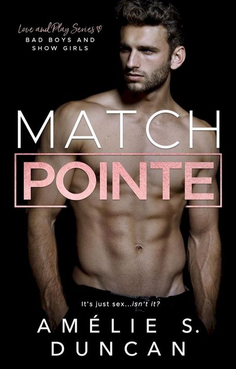 Match Pointe: Bad Boys and Show Girls(Kobo/電子書)