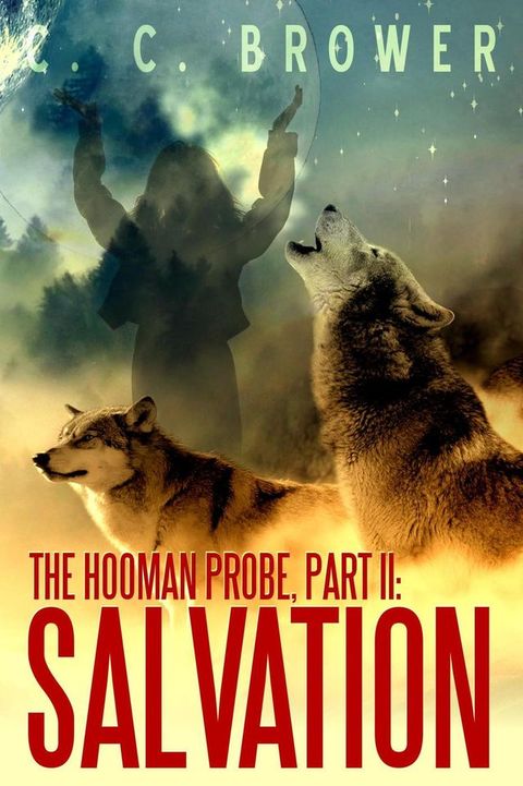 The Hooman Probe, Part II: Salvation(Kobo/電子書)