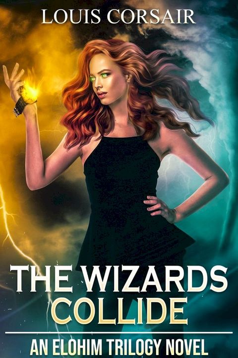 The Wizards Collide(Kobo/電子書)