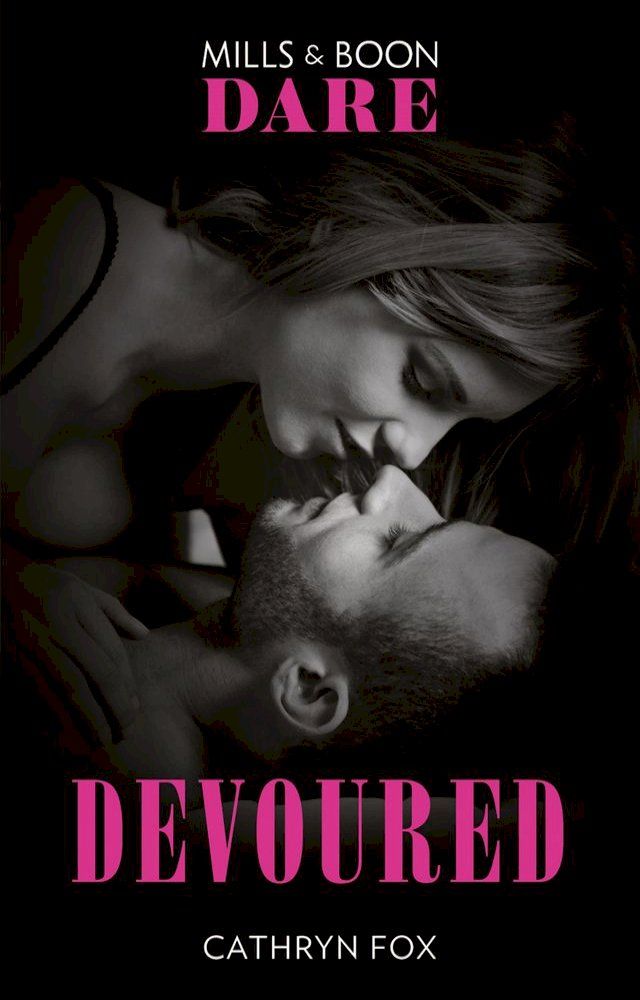  Devoured (Dirty Rich Boys, Book 3) (Mills & Boon Dare)(Kobo/電子書)