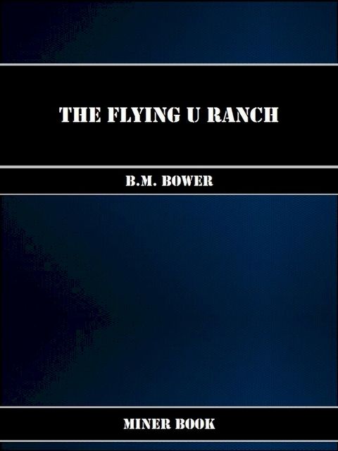 The Flying U Ranch(Kobo/電子書)