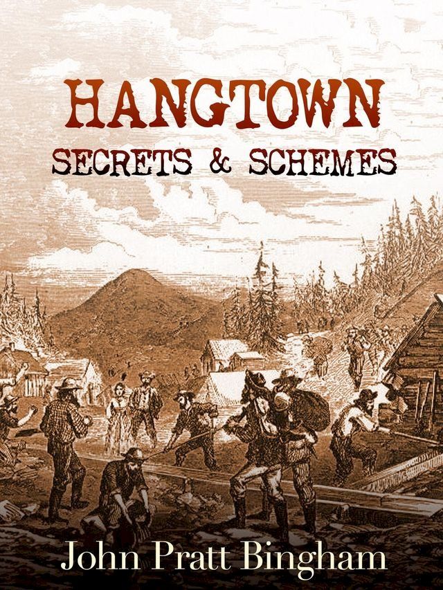  Hangtown: Secrets & Schemes(Kobo/電子書)