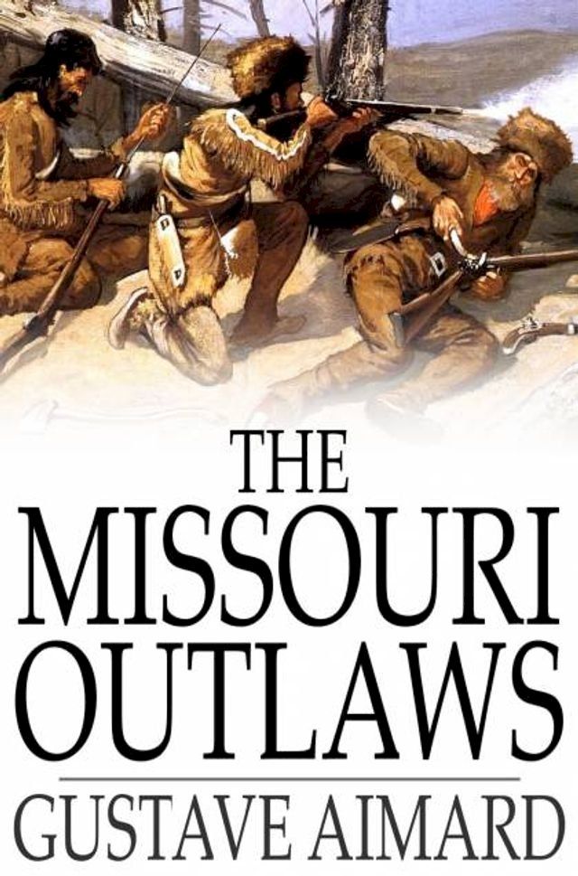  The Missouri Outlaws(Kobo/電子書)