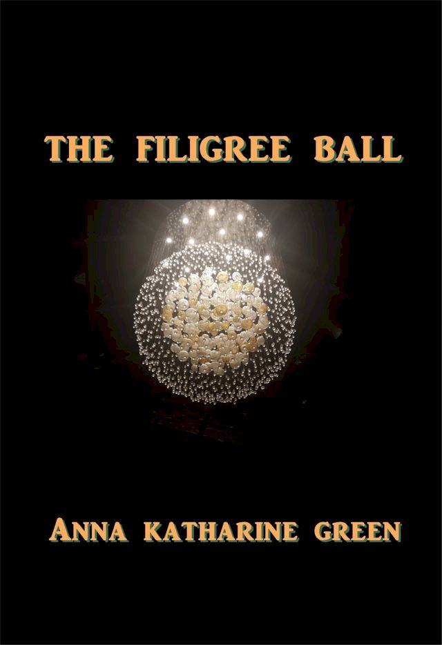  The Filigree Ball(Kobo/電子書)