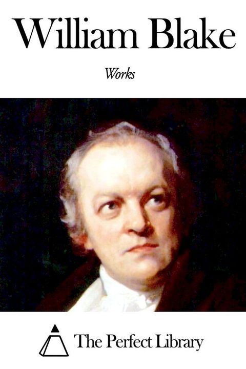 Works of William Blake(Kobo/電子書)