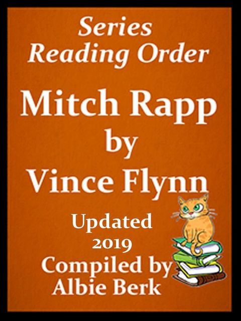 Vince Flynn's Mitch Rapp Series Reading Order Updated 2019(Kobo/電子書)