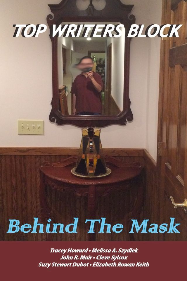  Top Writers Block: Behind The Mask(Kobo/電子書)