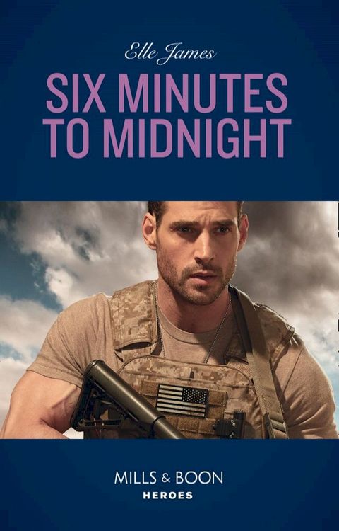 Six Minutes To Midnight (Mills & Boon Heroes) (Mission: Six, Book 6)(Kobo/電子書)