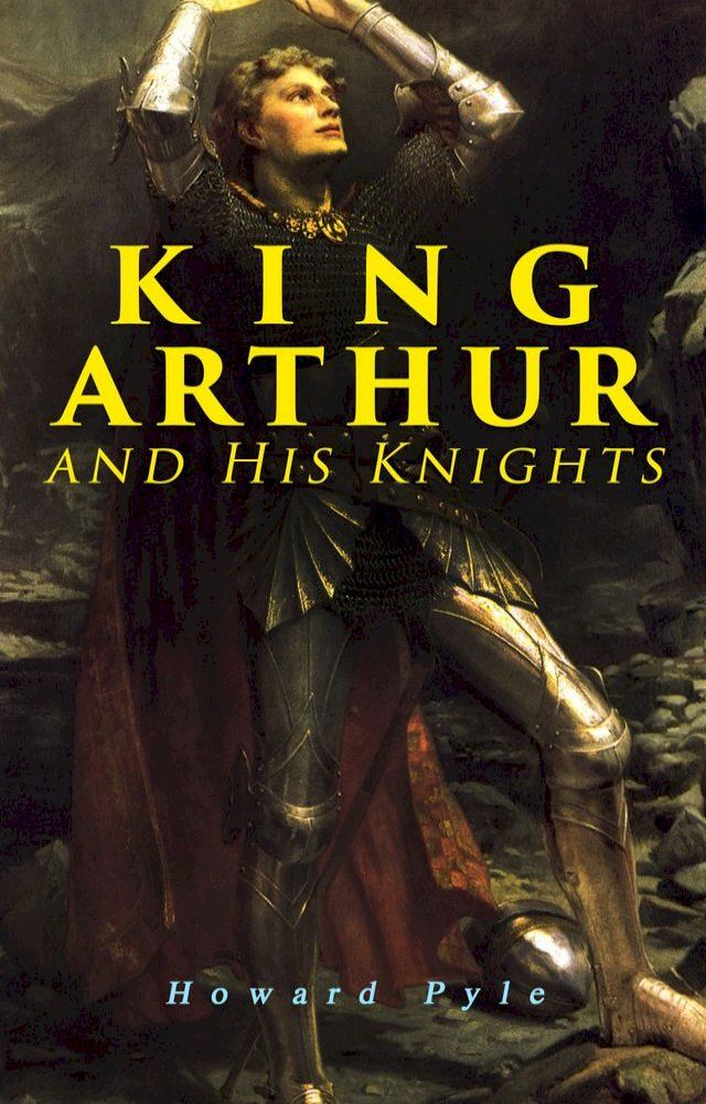  King Arthur and His Knights(Kobo/電子書)