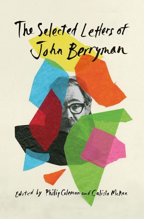 The Selected Letters of John Berryman(Kobo/電子書)