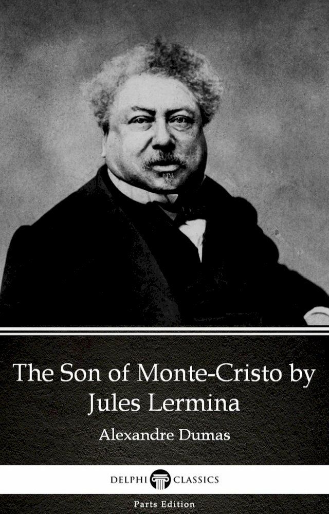  The Son of Monte-Cristo by Jules Lermina by Alexandre Dumas (Illustrated)(Kobo/電子書)