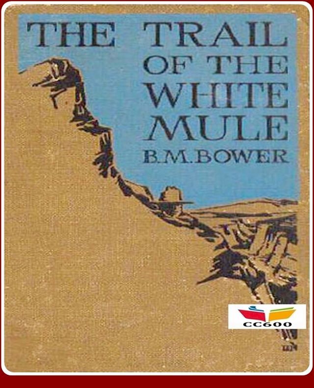  The Trail of the White Mule(Kobo/電子書)