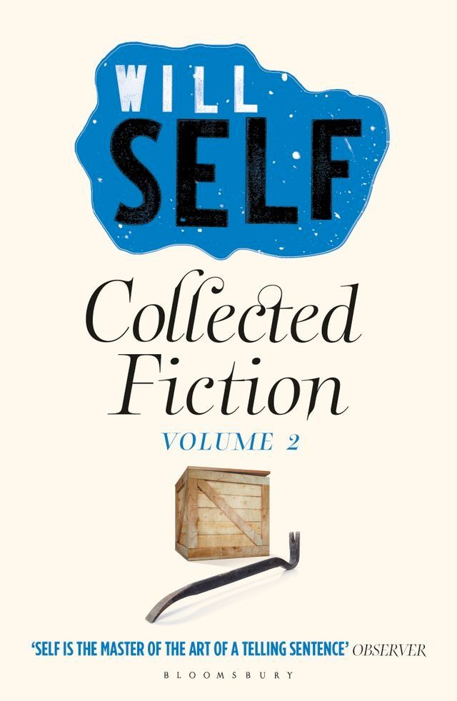  Will Self's Collected Fiction(Kobo/電子書)