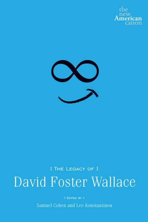 The Legacy of David Foster Wallace(Kobo/電子書)