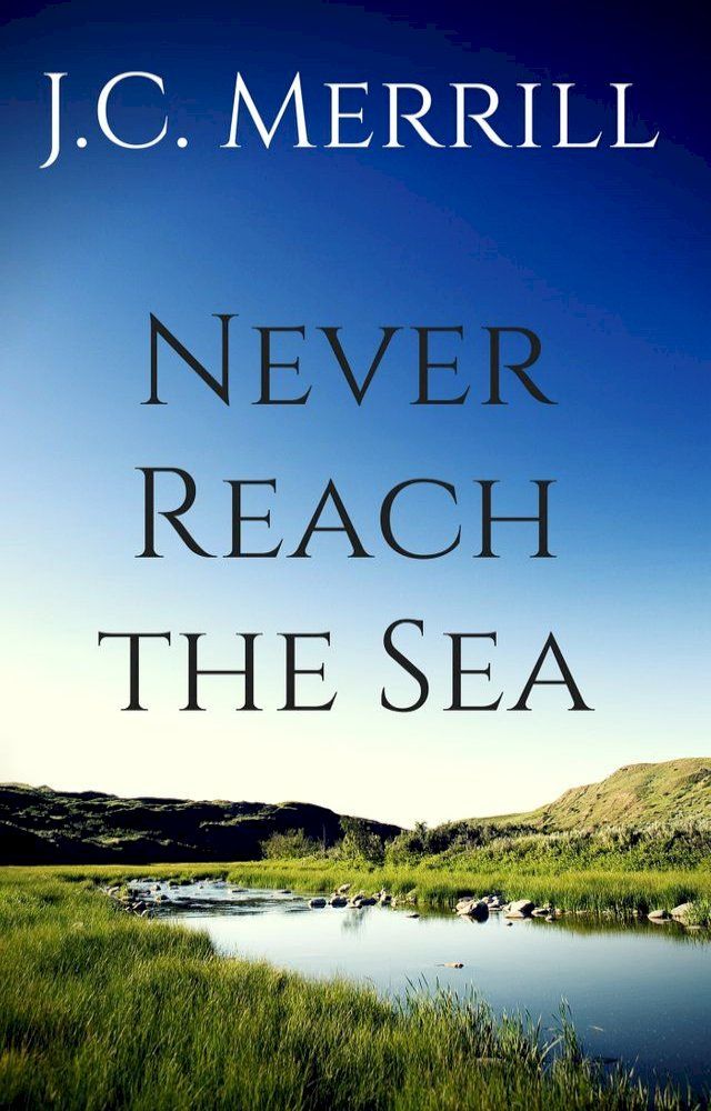  Never Reach the Sea(Kobo/電子書)