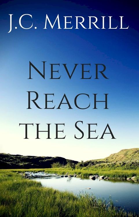 Never Reach the Sea(Kobo/電子書)